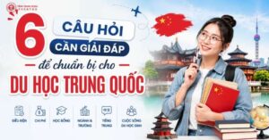 6 câu hỏi du học trung quốc