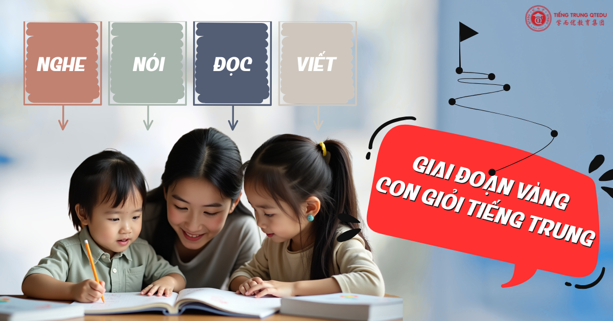 giai đoạn vàng giúp con giỏi tiếng trung