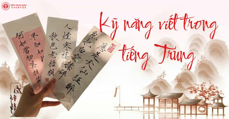 kỹ năng viết trong tiếng trung