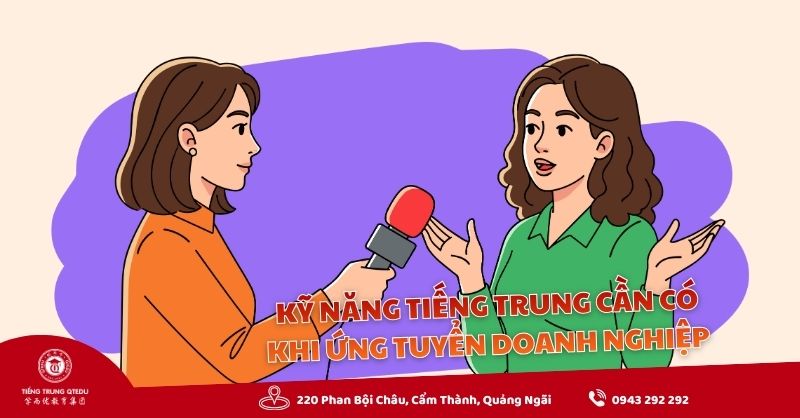các kỹ năng tiếng trung cần có khi ứng tuyển vào vị trí nhân viên doanh nghiệp