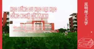 Học bổng du học đại học công nghệ côn minh trung quốc 