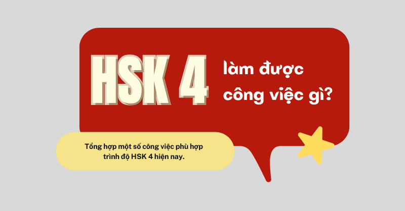 TRình độ HSK 4 làm được công việc gì tại Quảng Ngãi
