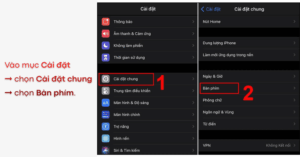 Bước 1: Vào mục cài đặt và chọn theo thứ tự số 1 -> 2