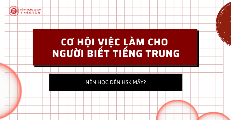 cơ hội việc làm cho người biết tiếng trung
