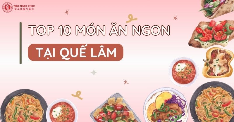 Món ăn ngon ở quế lâm trung quốc