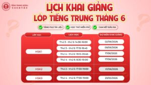lịch khai giảng lớp tiếng trung tháng 6