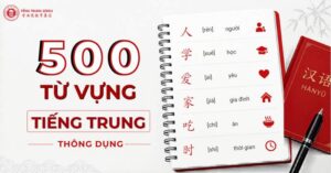 tổng hợp 500 từ vựng tiếng trung thông dụng