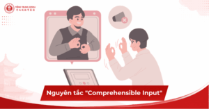 Phương pháp Comprehensible Input