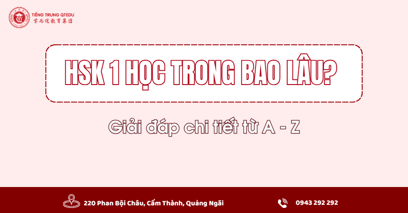 HSK 1 học trong bao lâu?